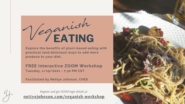 Nettye Johnson Veganish Eating Workshop