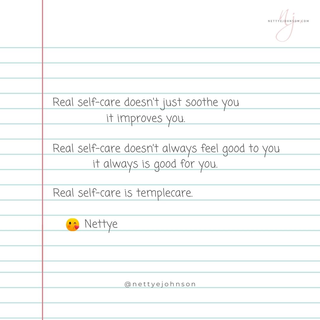 Nettye Johnson Quote Image - Self care is TempleCare