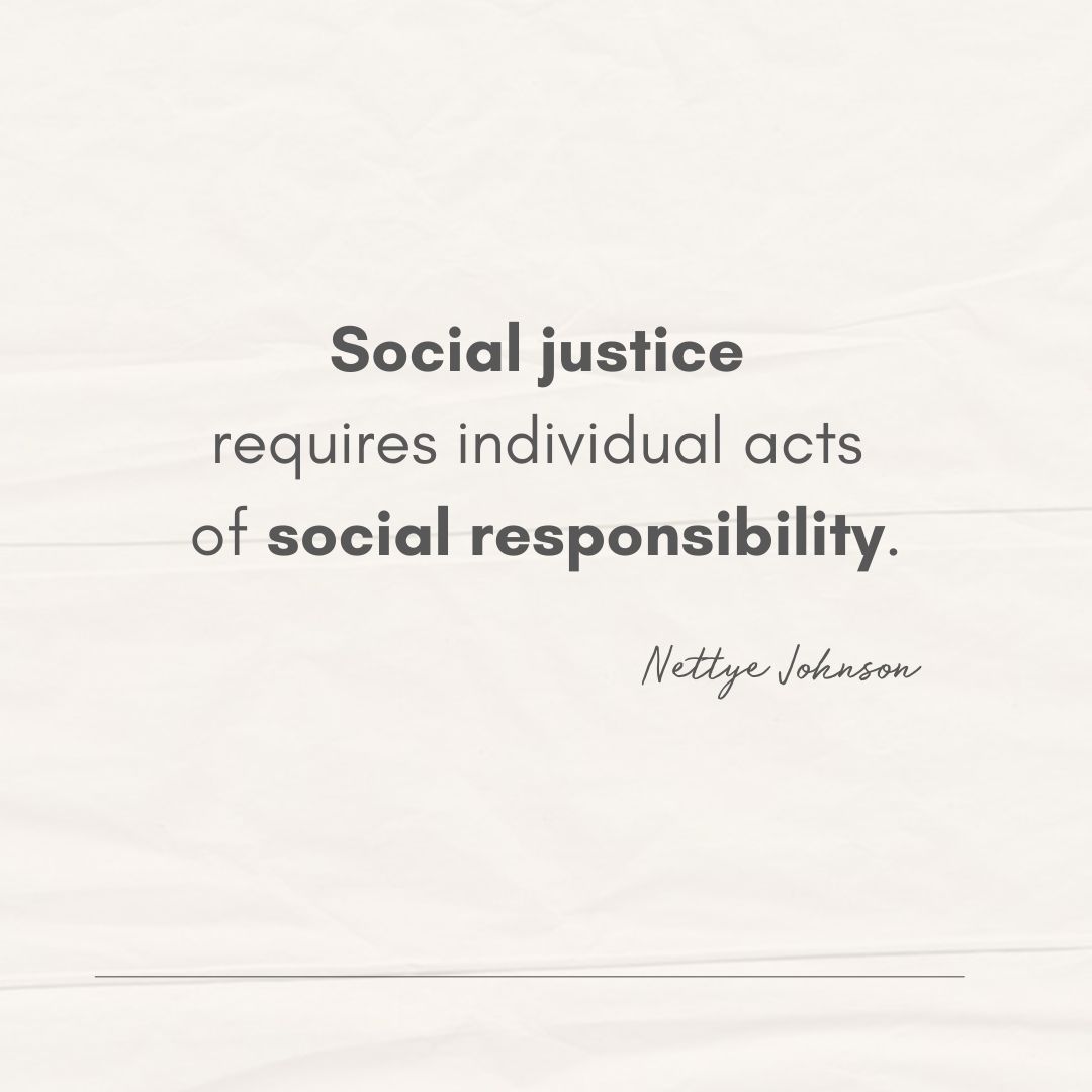Nettye Johnson Quote Image - Justice Responsibility
