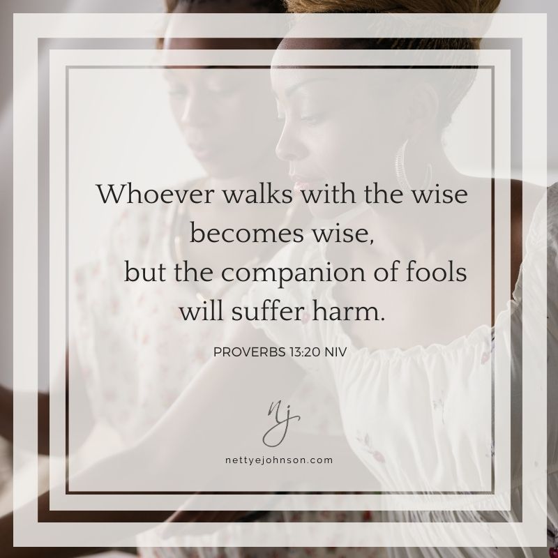 Nettye Johnson Quote Image - Prov 13:20